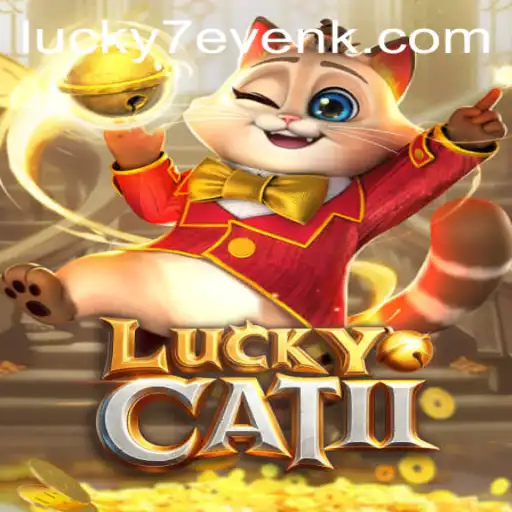 Exploring the Enchanting World of LuckyCatII: A Thrilling Adventure Awaits