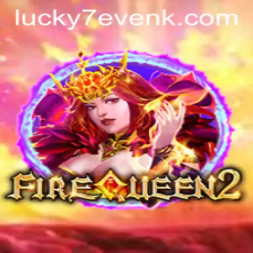 Unveiling FireQueen2: A Thrilling Journey into the World of kbk.bet