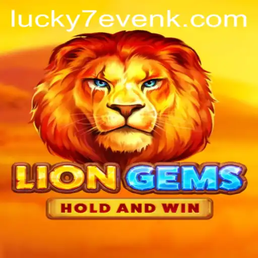 Exploring the Exciting World of LionGems: A Thrilling Adventure with kbk.bet