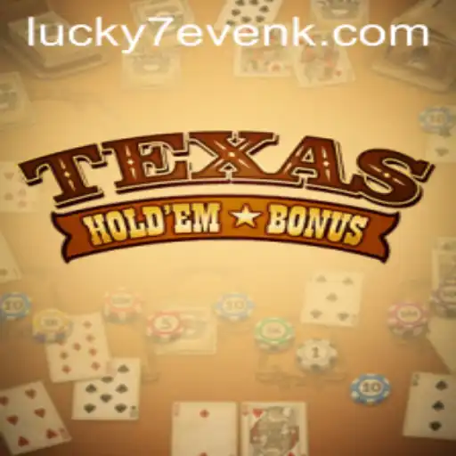 Understanding Texas Hold'em Bonus: The Ultimate Guide for 2023